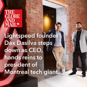 The Globe and Mail: Lightspeed founder Dax Dasilva steps down as CEO, hands reins to president of Montreal tech giant.