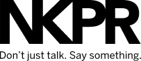 NKPR Don't just talk. Say something.